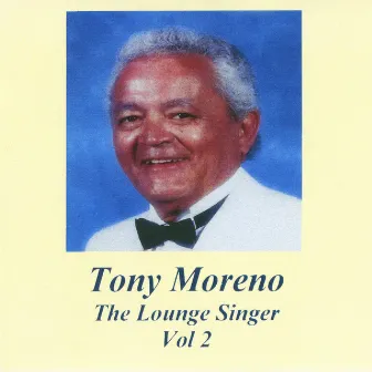 The Lounge Singer, Vol. 2 by Tony Moreno