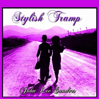 Stylish Tramp by John Lee Sanders