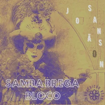 Samba Brega Bloco by Sanson