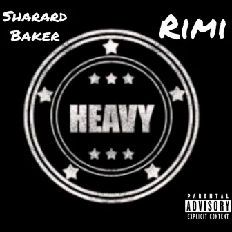 Heavy by Sharard Baker