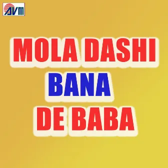 Mola Dashi Bana De Baba by Lata Anand