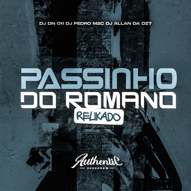 Passinho do Romano Relikado