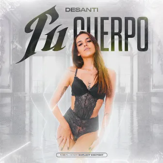 TU CUERPO by Desanti