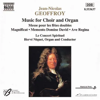 Geoffroy: Music for Choir and Organ by Jean-Nicolas Geoffroy