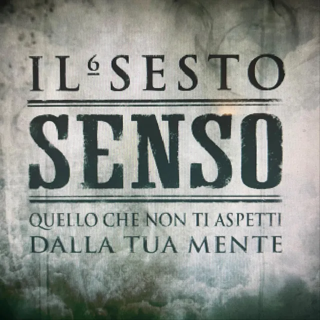 Il Sesto Senso: Quello che non ti aspetti dalla tua mente