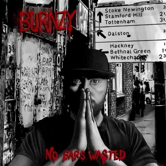 No Bars Wasted by Burnzy