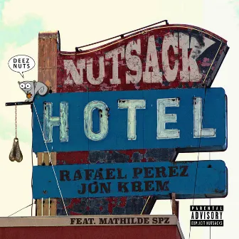 Nutsack Hotel by Rafael Perez