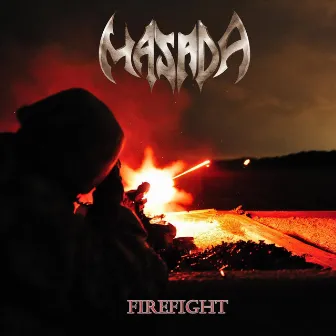 Firefight by Masada