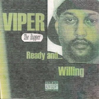 Ready And Willing by Viper The Rapper