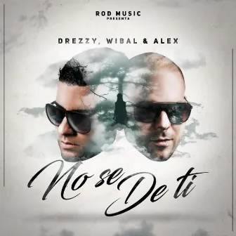 No Se De Ti by Wibal Y Alex