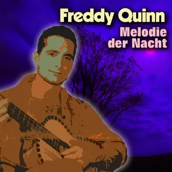 Melodie der Nacht by Freddy Quinn