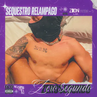 Sequestro Relâmpago by Zero$egundo