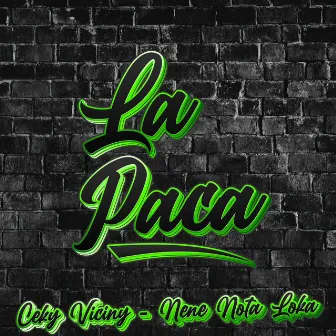 La Paca by Nene Nota Loka