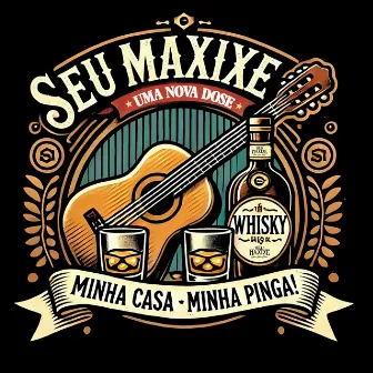 Minha Casa, Minha Pinga by Seu Maxixe