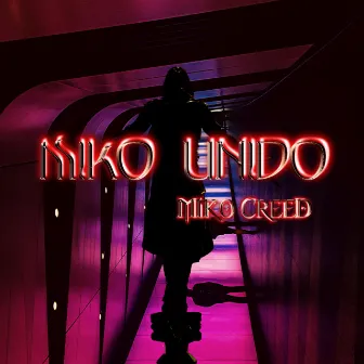 Miko Unido by Miko Creed