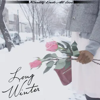 Long Winter by Reality Ends All Lies