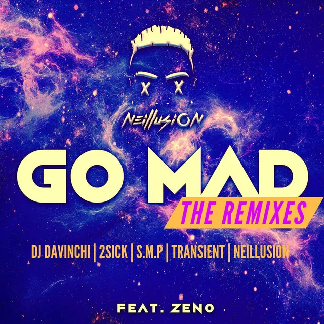 Go Mad - 2sick Remix