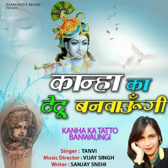 Kanha Ka Tatto Banwaungi by Tanvi Shah