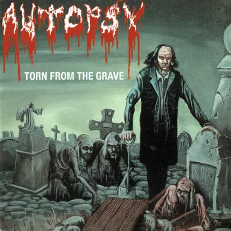 Torn From The Grave by Autopsy