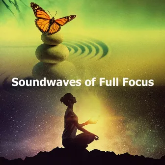 Soundwaves of Full Focus by Relaxing Tibetan Singing Bowls