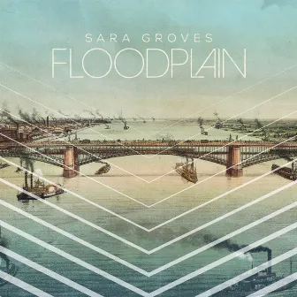 Floodplain by Sara Groves