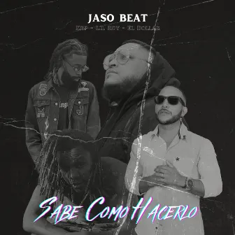 Sabe Como Hacerlo by Jaso Beat