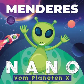 Nano (Vom Planeten X) by Menderes