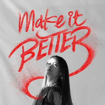 Make it better by Asami Izawa