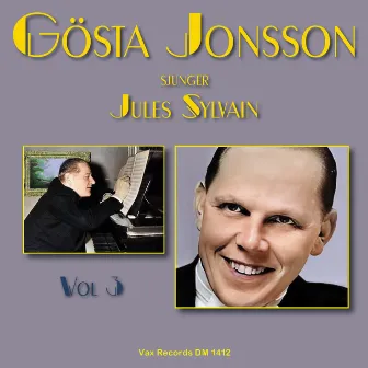 Gösta Jonsson sjunger Jules Sylvain, vol. 3 by Gösta Jonsson