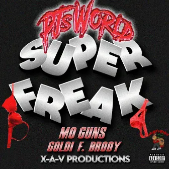 SUPER FREAK by PJsworld