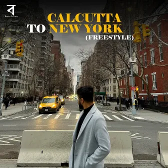 Calcutta To New York (Freestyle) by Prithviraj Pandey