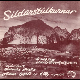 Síldarstúlkurnar by Hljómsveit Svavars Gests