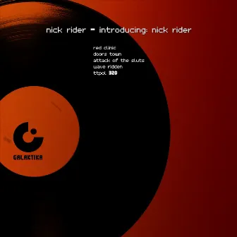 Introducing: Nick Rider by Nick Rider