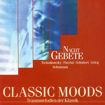 Classic Moods - Humperdinck, E. / Faure, G. / Brahms, J. / Schumann, R. / Puccini, G. / Grieg, E. / Schubert, F. / Puccini, G. / Rheinberger, J.G. by Emil Tabakov