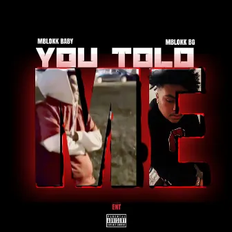 You Told Me by MBlokk BaBy