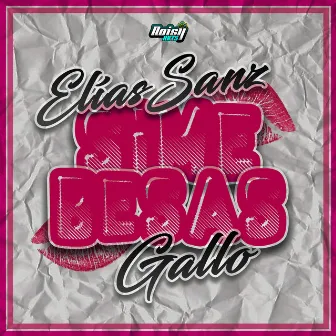 Si Me Besas by Gallo OG