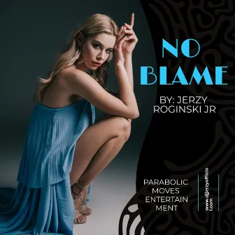 No Blame (Radio Mix) by Jerzy Roginski Jr