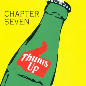 Thums Up by Chapter Seven