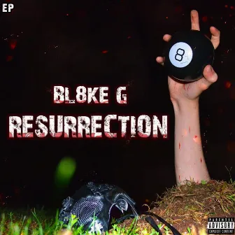 Resurrection by BL8KE G