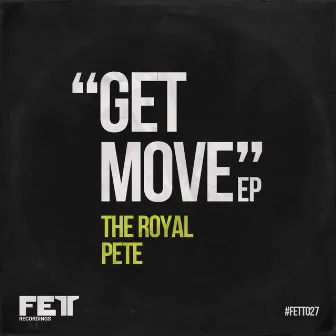 Get Move EP by The Royal Pete