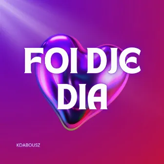 Foi Dje Dia by Kdabousz