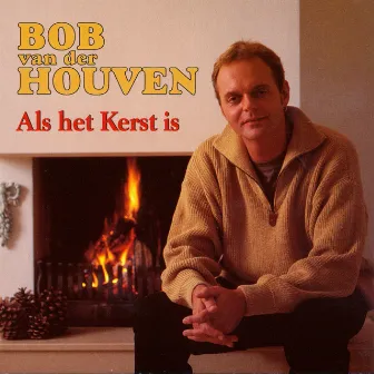 Als Het Kerst Is by Bob van der Houven