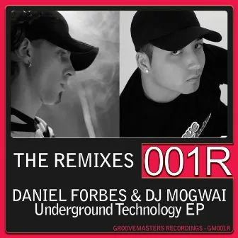 Underground Technology - The Remixes EP by DJ Mogwai