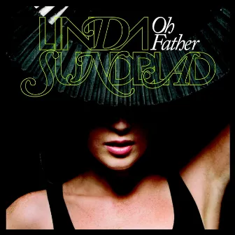 Oh Father by Linda Sundblad