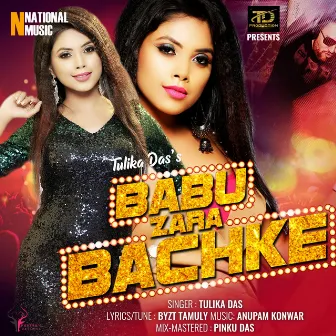 Babu Zara Bachke - Single by Tulika Das