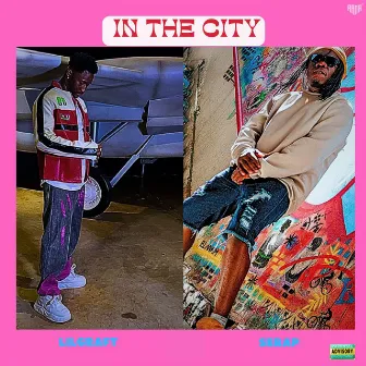 In The City by Lil Graft