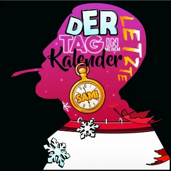 Der letzte Tag in meinem Kalender by Sami