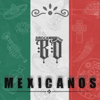 Mexicanos by Brock One