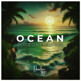 Ocean Waves Guided Meditation to Relax by Diana Feria