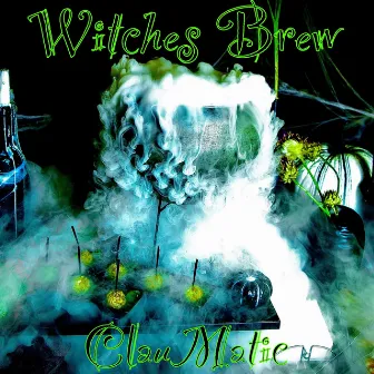 Witches Brew by ClauMatic